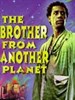 ֵ/The Brother from Another Planet(1984)